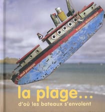 Plage d'ou les bateaux s'envolent (la)