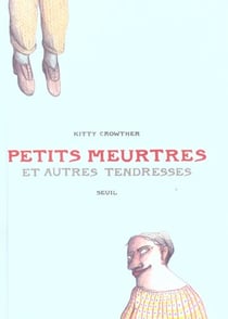 Petits meurtres et autres tendresses