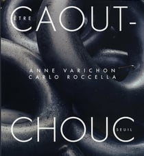 Être caoutchouc