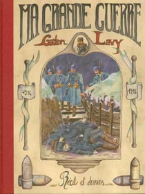 Ma grande guerre par gaston lavy