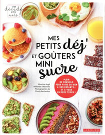 Mes petits déj et goûters mini sucre