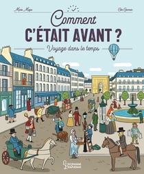Comment c'était avant ? voyage dans le temps