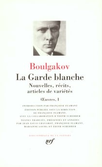 Oeuvres Tome 1 - la garde blanche - nouvelles, récits, articles de variétés
