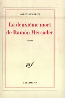 La deuxieme mort de ramon mercader