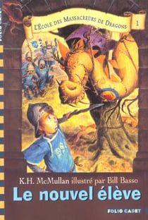 Nouvel Eleve T1 Massacreurs De Dragons
