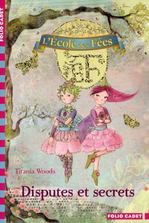 L'école des fées Tome 6 : disputes et secrets
