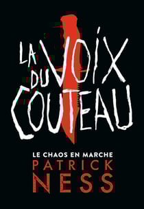 Le chaos en marche Tome 1 : la voix du couteau - édition collector
