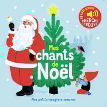 Mes chants de Noël : des sons à écouter, des images à regarder