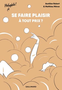 Se faire plaisir... à tout prix ?