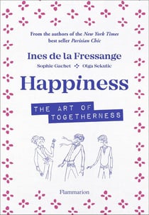 Happiness : the art of togetherness