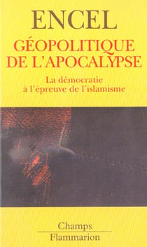 Géopolitique de l'apocalypse : La démocratie à l'épreuve de l'islamisme