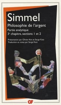 Philosophie de l'argent - partie analytique - 3ème chapitre, sections 1 et 2
