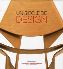 Un siècle de design - le programme de Liliane et David M. Stewart pour le design moderne