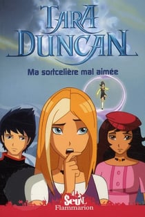 Tara Duncan - Ma sortcelière mal aimée