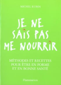 Je ne sais pas me nourrir