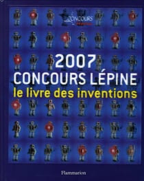 2007, concours lépine - le livre des inventions