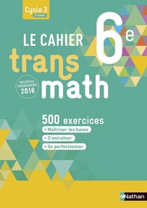 Transmath : 6ème - cahier de l'élève