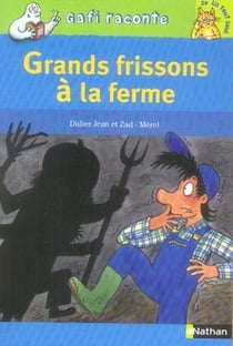 Grands frissons à la ferme - niveau 3, je lis tout seul