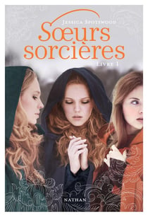 Les Soeurs sorcières Tome 1