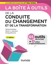 La boîte à outils : de la conduite du changement et de la transformation