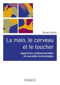 La main, le cerveau et le toucher (2e édition)