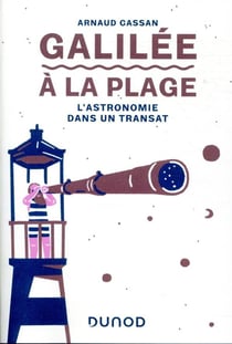 Galilée à la plage - l'astronomie dans un transat