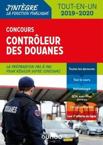 Concours contrôleur des douanes - tout-en-un - concours (édition 2020)