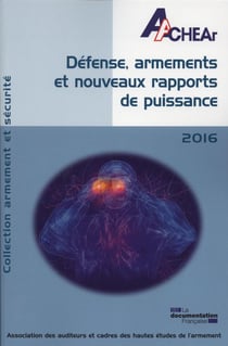 Défense, armement et nouveaux rapports de puissance - actes du colloque