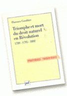 Triomphe et mort du droit naturel en Révolution (1789-1795-1802)