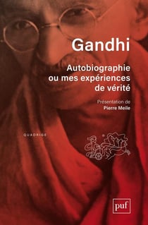 Autobiographie ou mes expériences de vérité (9e édition)