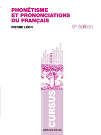 Phonétisme et prononciations du français (2e édition)