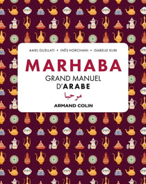 Marhaba Grand manuel d'arabe
