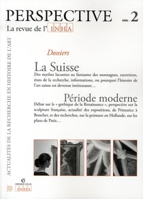Perspective. La revue de l'INHA, n° 2/2006 : La Suisse/Période moderne