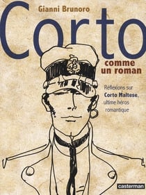 Corto comme un roman - réflexions sur Corto Maltese, ultime héros romantique