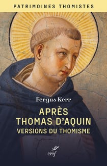 Après Thomas d'Aquin : Versions du thomisme