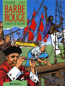 Barbe-Rouge Tome 23 : l'or et la gloire