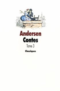 Andersen contes Tome 3