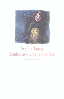 Louise croit encore aux fees