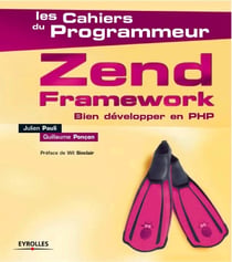 Zend framework - bien développer en PHP