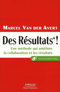 Des résultats ! une méthode qui améliore la collaboration et les résultats