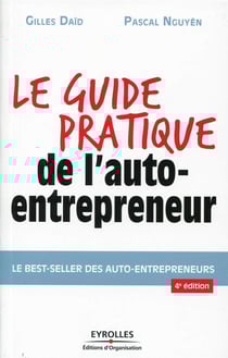 Le guide pratique de l'auto-entrepreneur