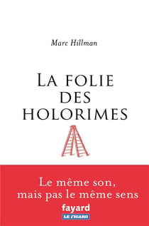 La folie des Holorimes