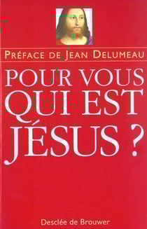 Pour vous, qui est jesus ?