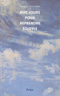 Huit jours pour reprendre souffle