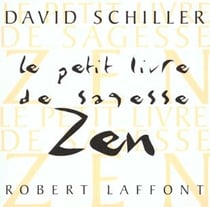 Le petit livre de sagesse zen
