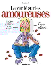 La vérité sur les amoureuses