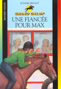 Grand galop t.628 - une fiancée pour Max