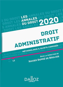 Annales droit administratif - méthodologie & sujets corrigés (édition 2020)
