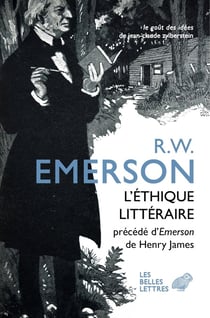 L'éthique littéraire - Emerson d'Henry James