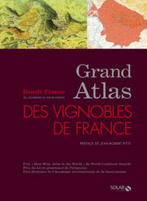 Grand atlas des vignobles de france - Nouvelle Edition